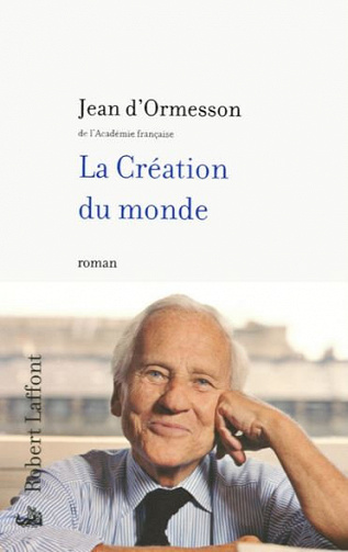 La Création du monde - Jean d’Ormesson