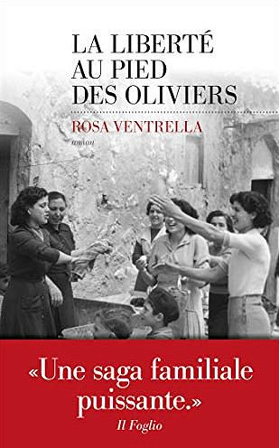 La Liberté au pied des oliviers - Rosa Ventrella (2020)