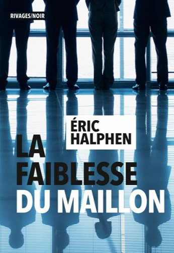 La Faiblesse du maillon - Eric Halphen (2020)