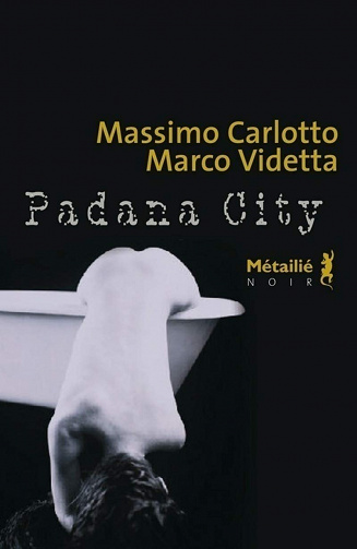 Massimo Carlotto, Marco Videtta - Pandana City