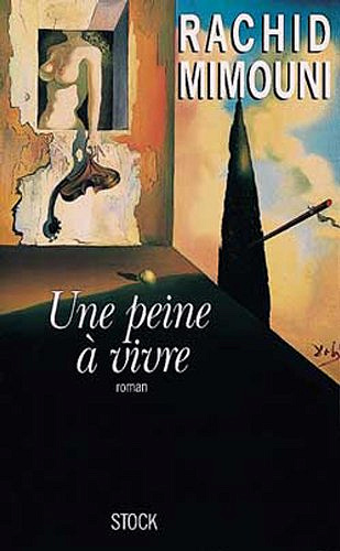 Rachid Mimouni - Une Peine à vivre