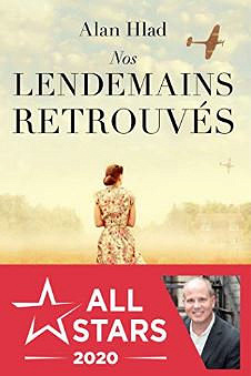 Nos lendemains retrouvés - Alan Hlad