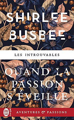 Quand la passion s’éveille - Shirlee Busbee (2020)