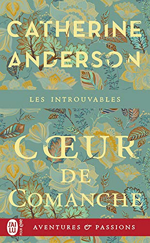 Cœur de Comanche - Catherine Anderson (2020)