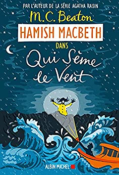 Hamish Macbeth 6 - Qui sème le vent - M. C. Beaton (2020)