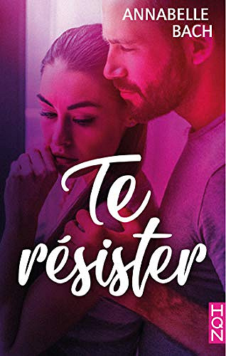 Te résister - Annabelle Bach (2020)