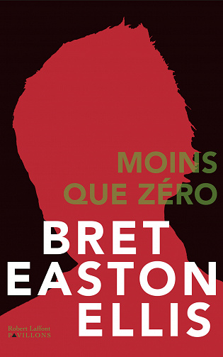 Bret Easton Ellis - Moins que zéro