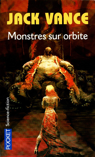 Jack Vance - Monstres sur orbite