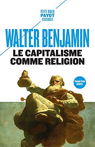 Le Capitalisme comme religion - Walter Benjamin (2019)
