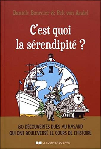 C’est quoi la sérendipité ? - Danièle Bourcier