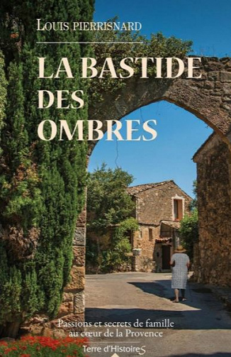 La bastide des ombres - Louis Pierrisnard
