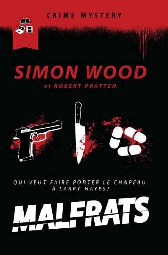 Malfrats - Simon Wood, Robert Pratton