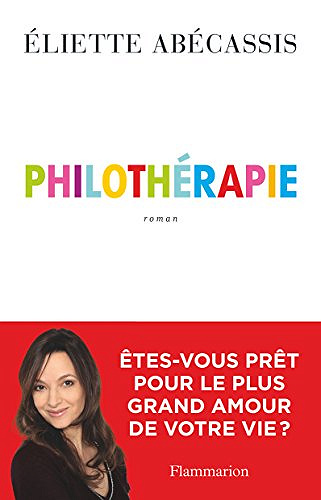 Philothérapie - Éliette Abécassis