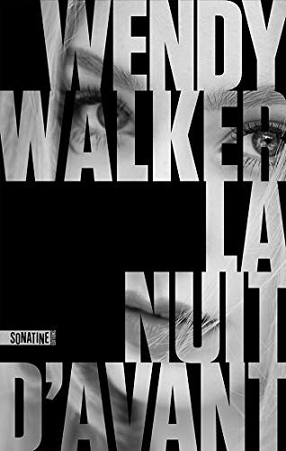 La Nuit d’avant - Wendy WALKER (2020)