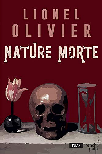 Nature morte - Lionel Olivier (2019)