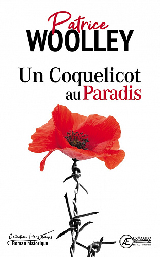 Patrice Woolley - Un Coquelicot au paradis