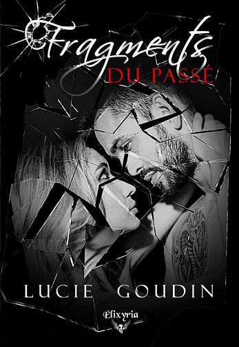 Lucie Goudin - Fragments du passé (2020)