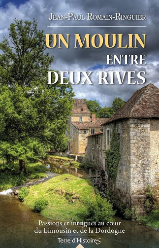 Jean-Paul Romain-Ringuier - Un moulin entre deux rives