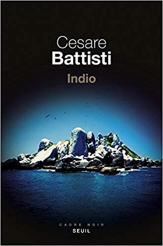 Indio - Cesare Battisti (2020)