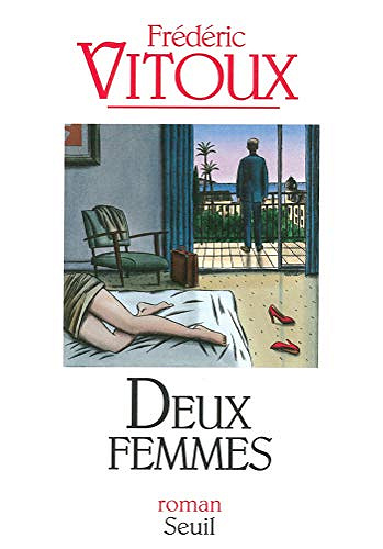 Deux Femmes - Frédéric Vitoux