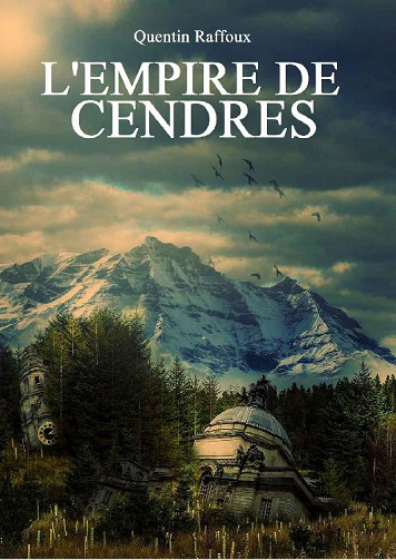 Quentin Raffoux - L’Empire des Cendres (2020)