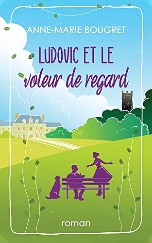 Ludovic et le voleur de regard - Anne-Marie Bougret (2020)