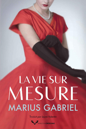 Gabriel Marius - La Vie sur mesure