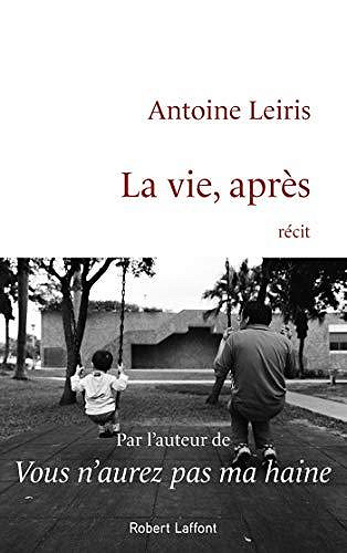 Antoine Leiris - La Vie, après