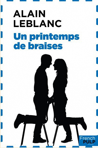 Un printemps de braises - Alain Leblanc (2020)