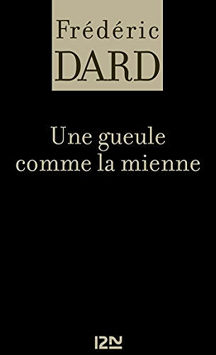 Une gueule comme la mienne - Frédéric DARD