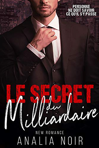 Le Secret Du Milliardaire - Analia Noir (2020)