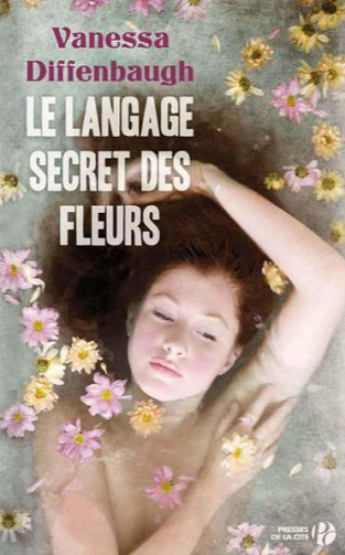 Le Langage secret des fleurs - Vanessa Diffenbaugh