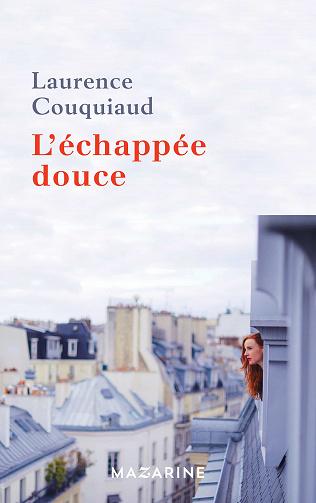 Laurence Couquiaud - L’échappée douce