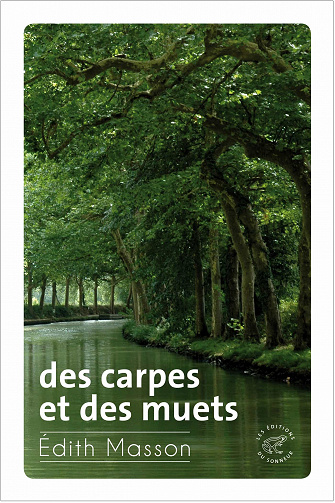 Édith Masson - Des carpes et des muets