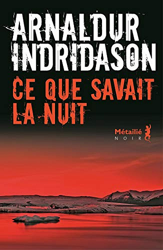 Ce que savait la nuit - Arnaldur Indridason (2020)