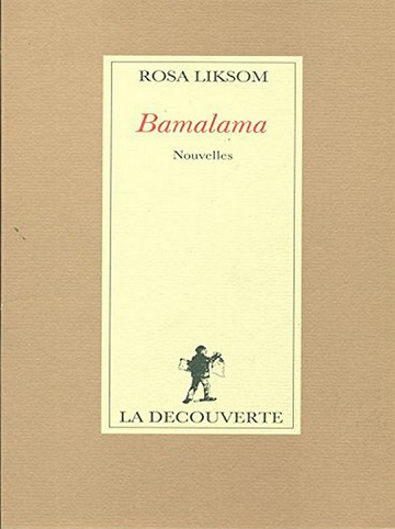 Rosa Liksom - Bamalama