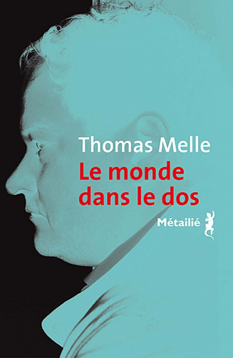 Thomas Melle - Le Monde dans le dos (2020)