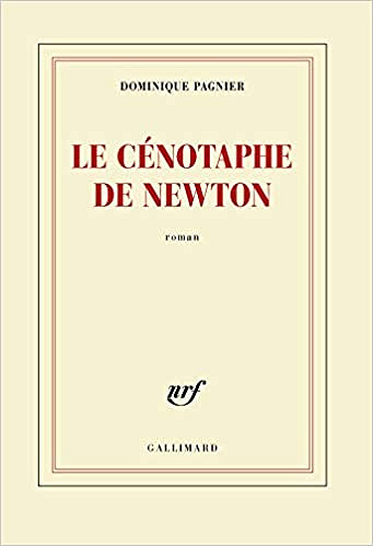 Le Cénotaphe de Newton - Dominique Pagnier