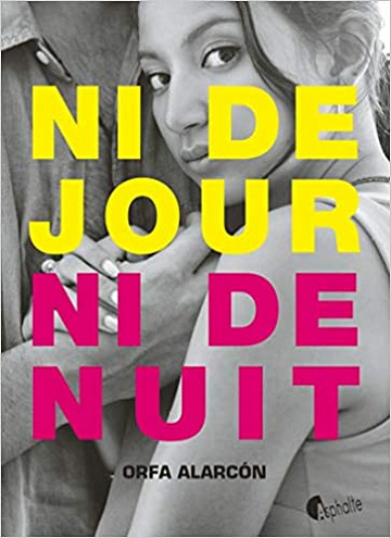 Ni de jour ni de nuit - Orfa Alarcon