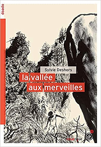 La vallée aux merveilles - Sylvie Deshors (2020)
