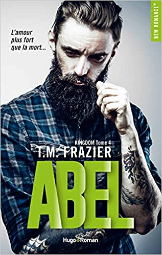 Kingdom T4 : Abel - T.M. Frazier (2020)