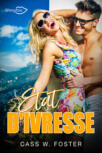 Etat d’Ivresse - Cass W. Foster (2020)
