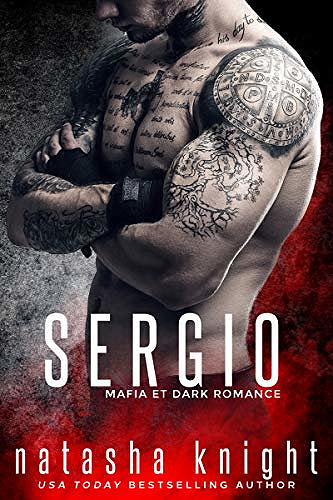 Les Frères Benedetti, Tome 5 : Sergio - Natasha Knight (2020)