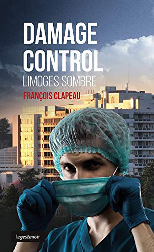 Damage control - François Clapeau (2019)