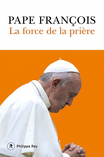 Pape François - La force de la prière (2020)