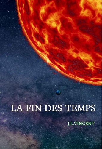 M. Jean-Louis Vincent - La fin des temps (2020)