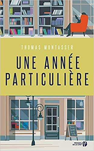 Une année particulière - Thomas Montasser