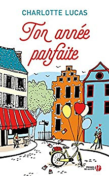Ton année parfaite - Charlotte Lucas