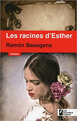 Les racines d’Esther - Ramon Basagana