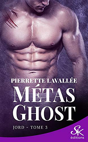 Jord: Métas Ghost, T3 - Pierrette Lavallée (2020)